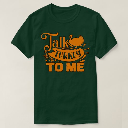 PRAAT TURKIJE NAAR ME Thanksgiving T-shirt (Design voorkant)