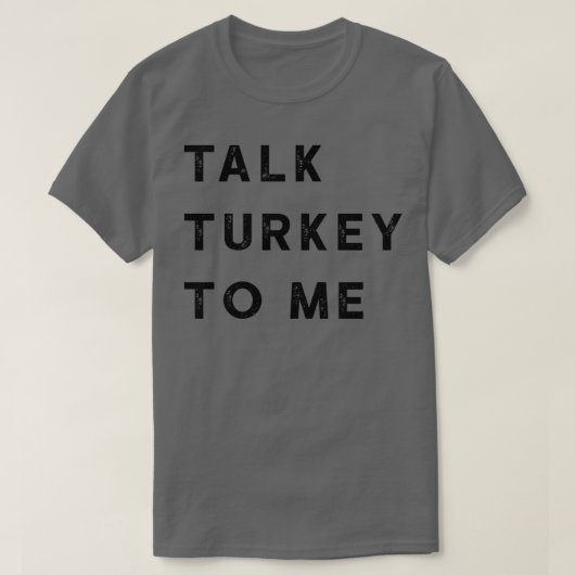 praat turkije tegen me 1 t-shirt (Design voorkant)