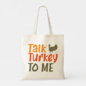 Praat Turkije tegen me Sassy Pun Funny Quote Tote Bag (Achterkant)