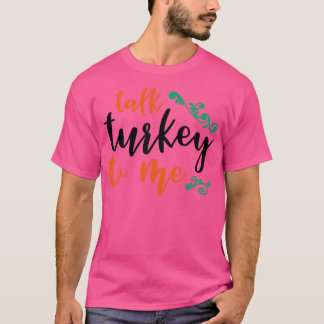 Praat Turkije tegen mij2 T-shirt