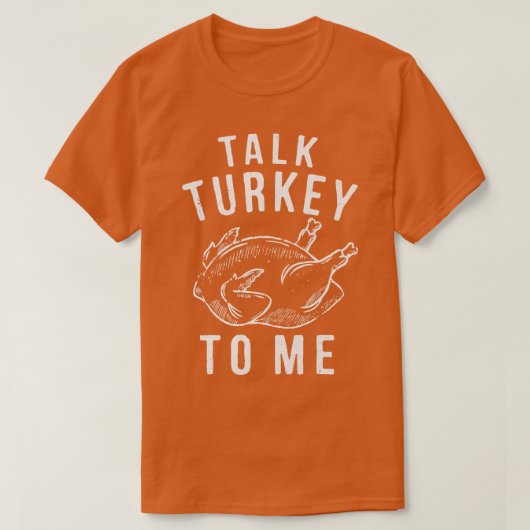 Praat Turkije tegen mij Beendag Grappige Thanksgiv T-shirt (Design voorkant)