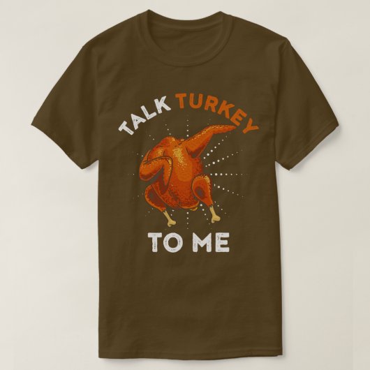 Praat Turkije tegen mij Beendag Grappige Thanksgiv T-shirt (Design voorkant)