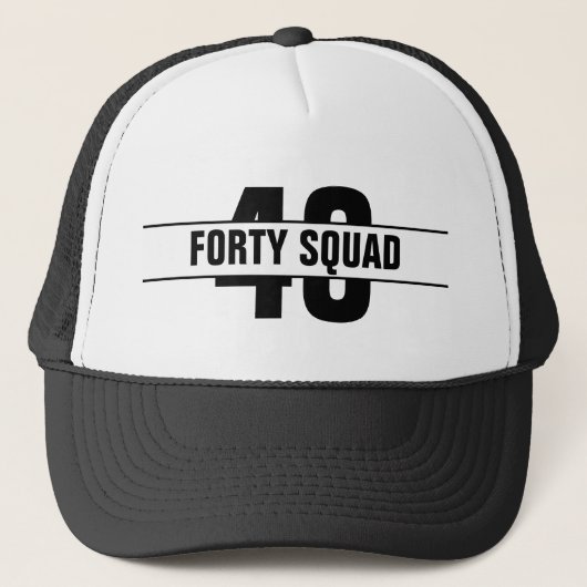 Praat veertig tegen me veertig squad 40e verjaarda trucker pet (Voorkant)