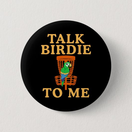 Praat Vogel Met Me Disc Golf Grappige Papegaai Gra Ronde Button 5,7 Cm (Voorkant)