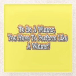 Prachtig ontwerp over "Een winnaar zijn" citaat! T Glazen Onderzetter