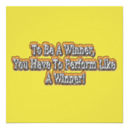 Prachtig ontwerp over "Een winnaar zijn" citaat! T Perfect Poster