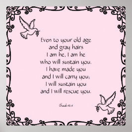 Prachtige Bijbelse Quote Isaiah 46:4 Poster