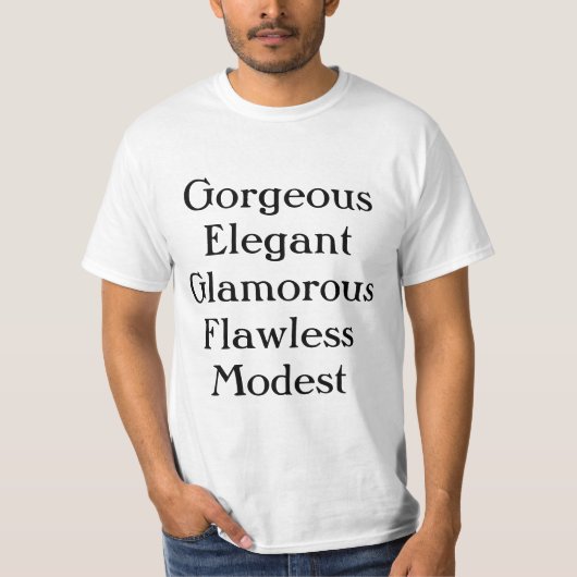 Prachtige Elegant Glamoureus Flawless Modest. T-shirt (Voorkant)