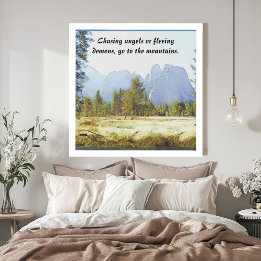 Prachtige Inspirerend citaat uit Magische bergen Imitatie Canvas Print