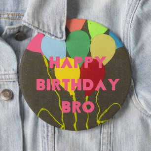 Prachtige Inspirerend Happy Birthday Bro Ronde Button 6,0 Cm