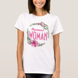 Prachtige roze Floral Wreatal Phenomenal Woman T-shirt