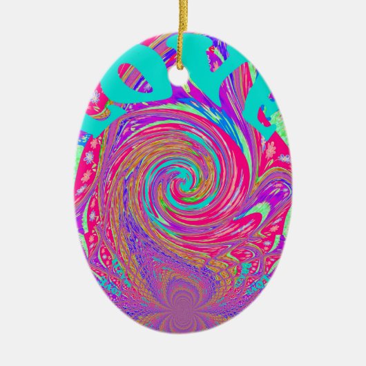 Prachtige Verbazingwekkende Liefde Werveltekst Kun Keramisch Ornament (Voorkant)