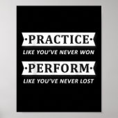 Practice Like You Have Never Won, Perform Motivati Poster (Voorkant)