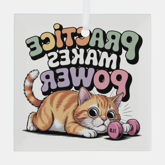 Practice Makes Power Glas Ornament (Achterkant)