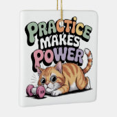 Practice Makes Power Keramisch Ornament (Rechts)