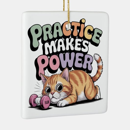 Practice Makes Power Keramisch Ornament (Rechts)