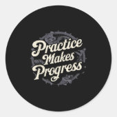 Practice Makes Progress Shirt Over Perfection Moti Ronde Sticker (Voorkant)