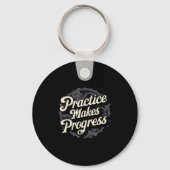 Practice Makes Progress Shirt Over Perfection Moti Sleutelhanger (Voorkant)