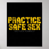 Practice Safe Go For Yourself Funny Shirt  Poster (Voorkant)