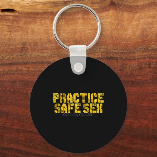 Practice Safe Go For Yourself Funny Shirt  Sleutelhanger (Voorkant)