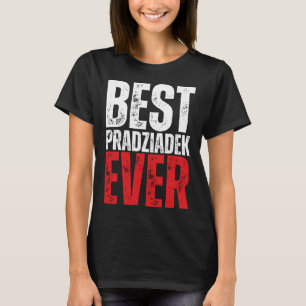 Pradziadek Poolse Grote Opa Beste Pradziadek Ev T-shirt