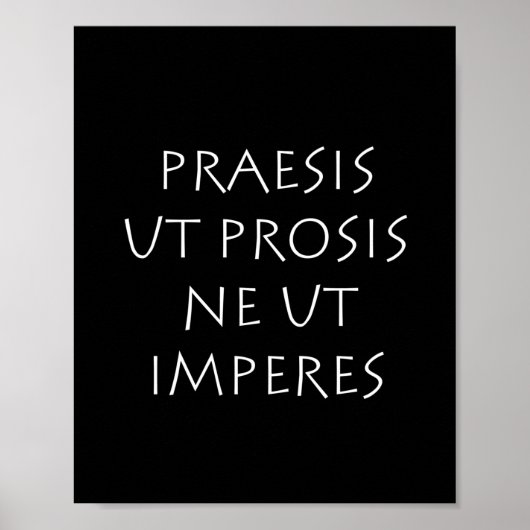 Praesis ut prosis ne ut imperes poster (Voorkant)
