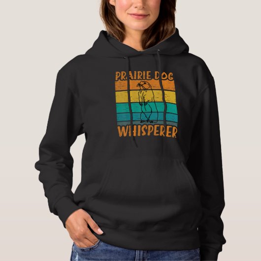Prairie Dog Whisperer - Funny Prairie Dog Hoodie (Voorkant)