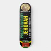 PRAISE ALMIGHTY JEHOVAH Skateboard (Voorkant)