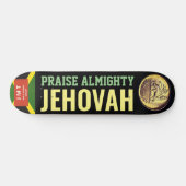 PRAISE ALMIGHTY JEHOVAH Skateboard (Horizontaal)