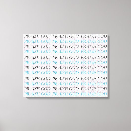 PRAISE GOD CANVAS AFDRUK (Voorkant)