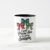 Praise Him in Every Season Christian 11 oz Coffee  Mok (Midden)