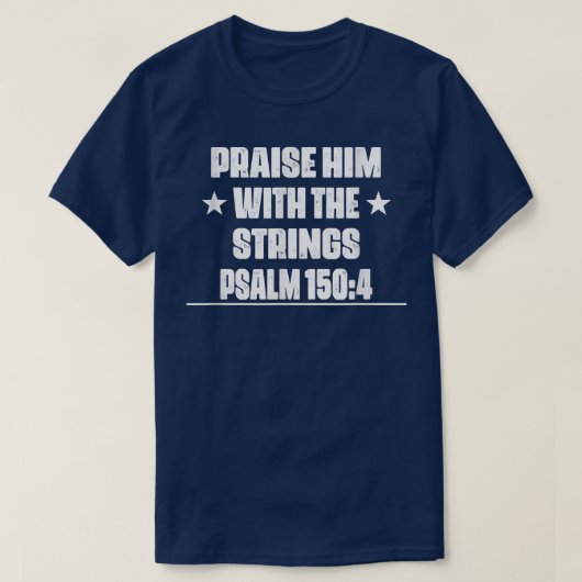 Praise Him With The Strings Guitar Funny Sarcastic T-shirt (Design voorkant)