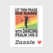 Praise his name dancing design sticker (Vel)