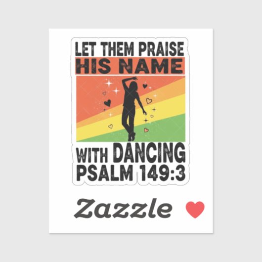 Praise his name dancing design sticker (Vel)