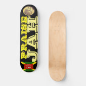 PRAISE JAH Skateboard (Voorkant)