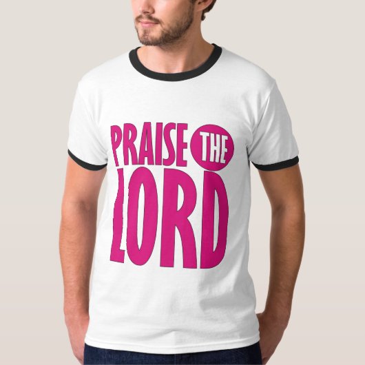 Praise the Lord T-shirt (Voorkant)