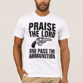 PRAIST DE LORD EN PAST DE AMMUNITIE T-Shirts (Voorkant)