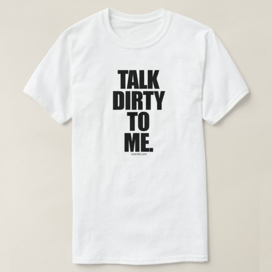 PRAK DIRTY AAN MIJ T-SHIRT (Design voorkant)