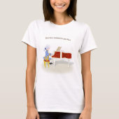 "Praktijk handhaaft perfecte Mozart die Piano spee T-shirt (Voorkant)