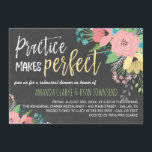 Praktijk maakt een perfect Chalkboard repetitief d Kaart<br><div class="desc">uitnodiging voor een bloemetjesdiner met een achtergrond van het karton en mooie bloemen in pastelkleuren. De bloemen zijn roze,  geel en blauw met mooie groene en grijze bladeren. De praktijk maakt perfect wordt geschreven in charmerende borsteldoopvonten voor een grote chalkboardblik.</div>