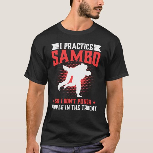 Praktijk Sambo, dus maak mensen niet onheilspellen T-shirt (Voorkant)