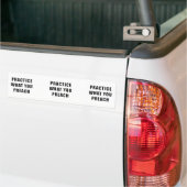 Praktijk wat u predikt bumpersticker (Op Truck)
