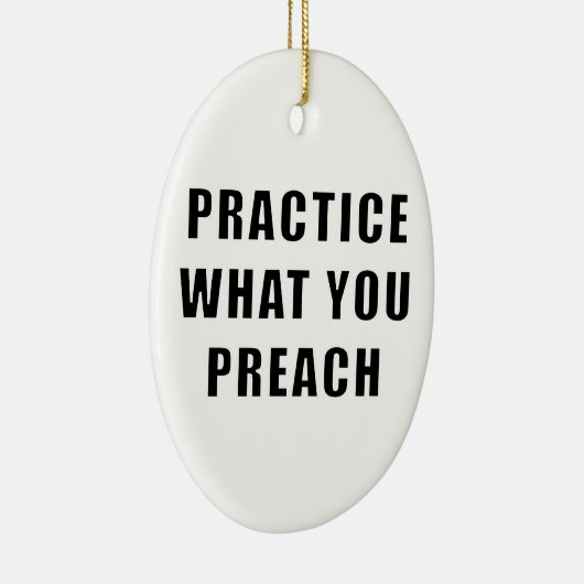 Praktijk wat u predikt keramisch ornament (Rechts)