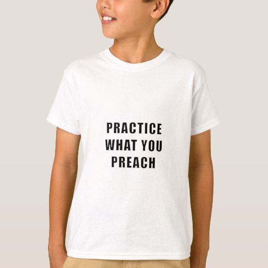 Praktijk wat u predikt t-shirt (Voorkant)