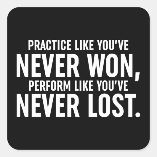 Praktijk zoals je nog nooit hebt gewonnen vierkante sticker (Voorkant)