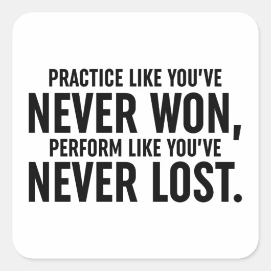 Praktijk zoals je nog nooit hebt gewonnen vierkante sticker (Voorkant)