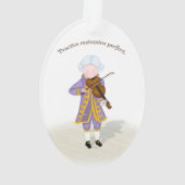 "Praktijken houden perfecte Mozart in stand" Ornament (achterkant)
