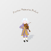 "Praktijken houden perfecte Mozart in stand" Raamsticker (Vel)