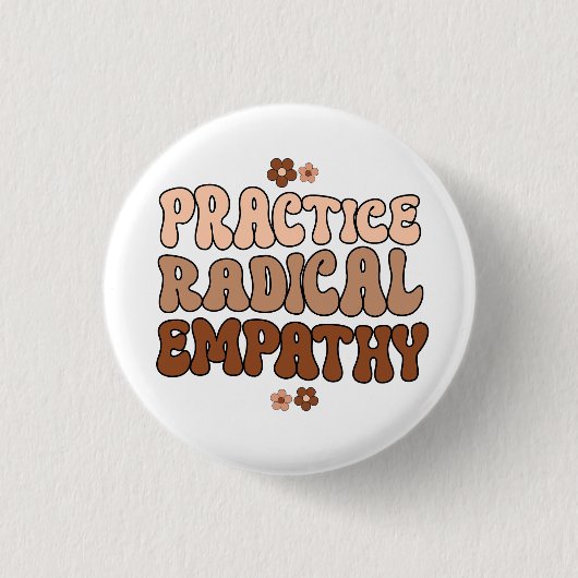 Praktische radicale empathie ronde button 3,2 cm (Voorkant)