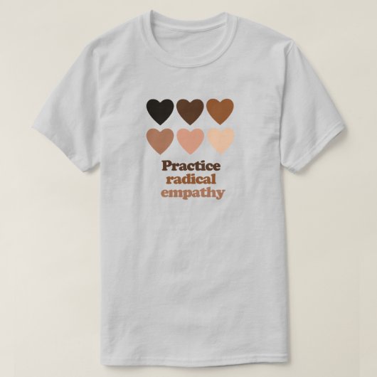 Praktische radicale empathie t-shirt (Design voorkant)